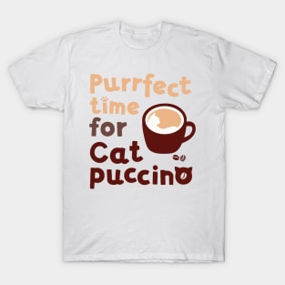 Purrfect Time For Catpuccino T-Shirt